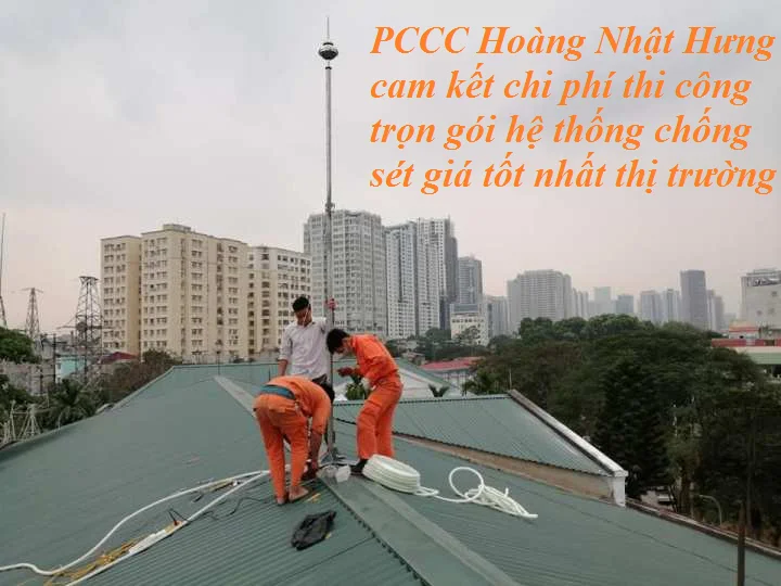 PCCC Hoàng Nhật Hưng thi công chống sét trọn gói PCCC Hoàng Nhật Hưng thi công chống sét trọn gói
