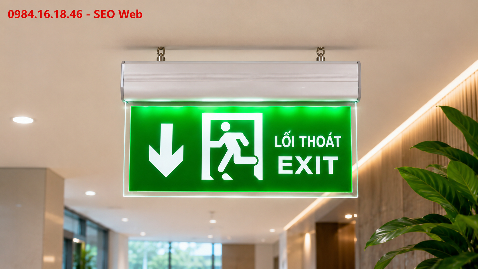 Lựa chọn đèn exit cho hành lang và lối thoát tòa nhà Chọn đèn exit phù hợp cho tòa nhà